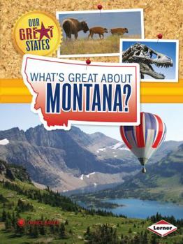 What's Great about Montana? - Book  of the Our Great States