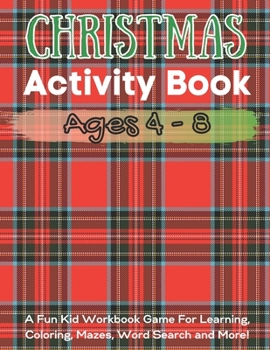 Paperback Christmas Activity Book: A Fun Kid Workbook Game For Learning, Coloring, Mazes, Word Search and More! Book