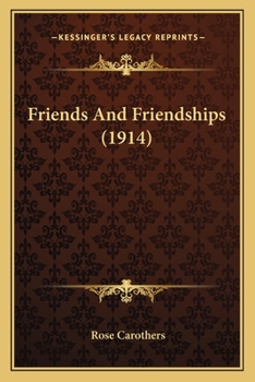Paperback Friends And Friendships (1914) Book