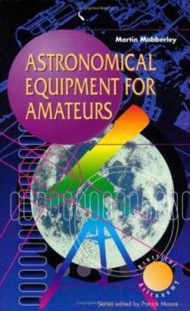 Paperback Astronomical Equipment for Amateurs Book