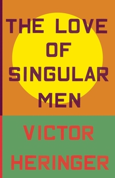 Paperback The Love of Singular Men Book