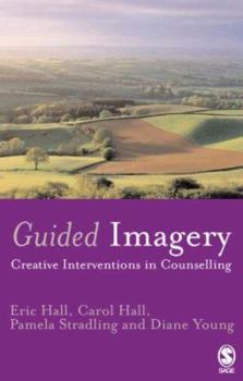 Paperback Guided Imagery: Creative Interventions in Counselling & Psychotherapy Book