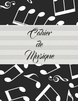 Cahier de Musique: Cahier de Partitions / Portées - 12 Portées par page - 112 Pages - Papier manuscrit - Grand format (French Edition)