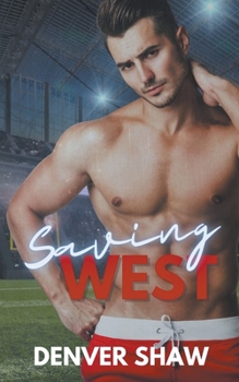 Saving West - Book #1 of the Tennessee U