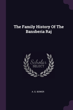 Paperback The Family History Of The Bansberia Raj Book