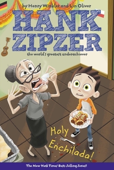 Holy Enchilada! - Book #6 of the Hank Zipzer