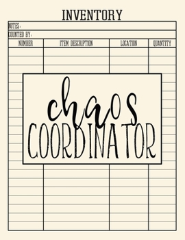 Paperback Chaos Coordinator: Inventory Log - 115 Pages Book