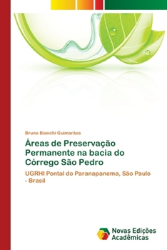 Paperback Áreas de Preservação Permanente na bacia do Córrego São Pedro [Portuguese] Book