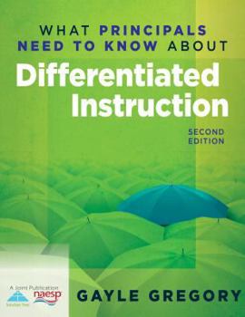 Paperback What Principals Need to Know about Differentiated Instruction Book