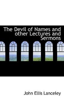 The Devil of Names and Other Lectures and Sermons