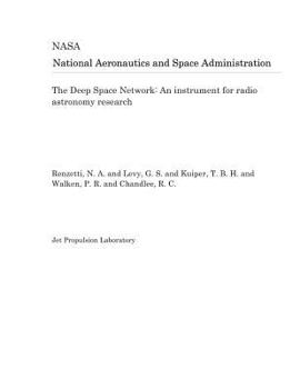 Paperback The Deep Space Network: An Instrument for Radio Astronomy Research Book