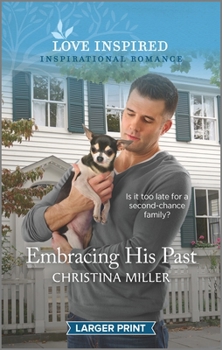 Mass Market Paperback Embracing His Past: An Uplifting Inspirational Romance [Large Print] Book