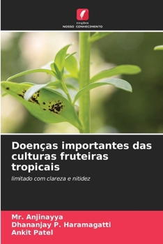 Paperback Doenças importantes das culturas fruteiras tropicais [Portuguese] Book