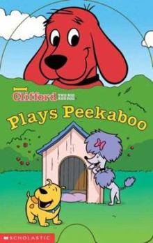 Clifford Plays Peekaboo - Book  of the Clifford The Big Red Dog