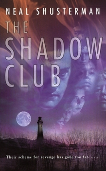 The Shadow Club - Book #1 of the Shadow Club