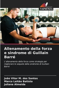 Paperback Allenamento della forza e sindrome di Guillain Barré [Italian] Book
