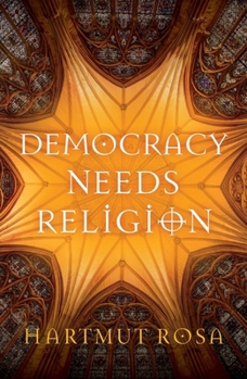 Paperback Democracy Needs Religion Book