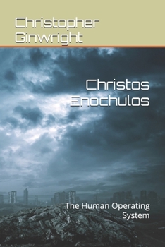 Paperback Christos Enochulos: The Human Operating System Book