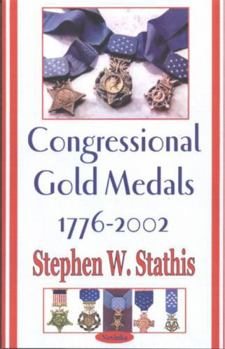 Paperback Congressional Gold Medals, 1776-2002 Book