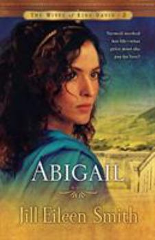 Abigail - Book #2 of the Wives of King David