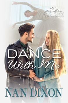 Paperback DANCE WITH ME: Love After Loss (Big Sky Dreamers) Book