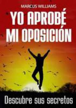 Paperback Yo aprobe mi oposición [Spanish] Book