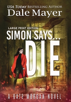 Simon Says... Die (Kate Morgan Thrillers) - Book #9 of the Kate Morgan