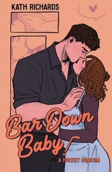Paperback Bar Down Baby!: A Hockey Romcom Book