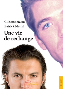 Paperback Une vie de rechange [French] Book