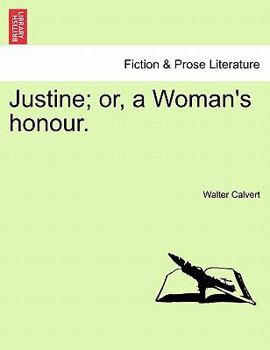 Paperback Justine; Or, a Woman's Honour. Book