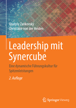 Hardcover Leadership Mit Synercube: Eine Dynamische Führungskultur Für Spitzenleistungen [German] Book