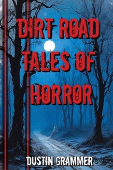 Paperback Dirt Road Tales of Horror Book