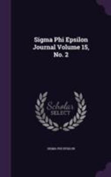 Hardcover SIGMA Phi Epsilon Journal Volume 15, No. 2 Book