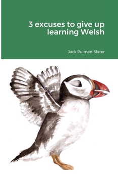 Paperback 3 excuses to give up learning Welsh Book