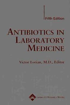 Hardcover Antibiotics In Laboratory Medicine Book