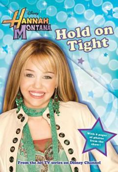 Hannah Montana: Hold on Tight - #5: Junior Novel (Hannah Montana) - Book #5 of the Hannah Montana
