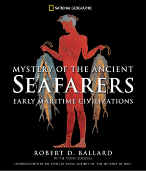 Hardcover Mystery of the Ancient Seafarers: Ancient Maritime Civilzation Book