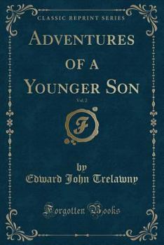 Paperback Adventures of a Younger Son, Vol. 2 (Classic Reprint) Book