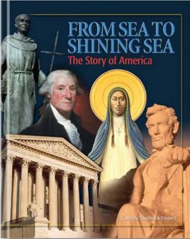 From Sea to Shining Sea: The Story of America