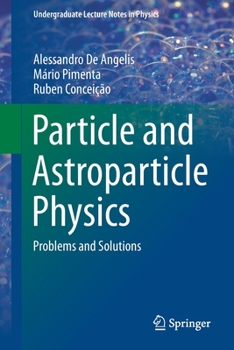 Paperback Particle and Astroparticle Physics: Problems and Solutions Book