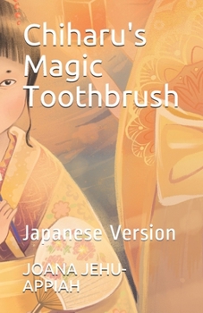 Paperback Chiharu's Magic Toothbrush: Japanese Version Book