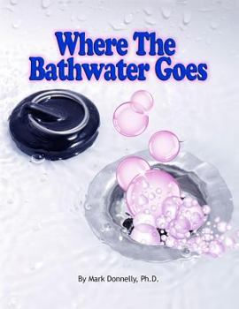 Paperback Where The Bathwater Goes Book