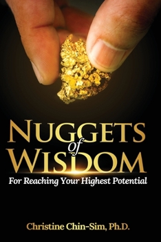 Paperback Nuggets of Wisdom for Reaching Your Highest Potential Book