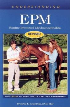 Paperback Understanding Epm: Equine Protozoal Myeloencephalitis Book