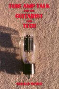 Paperback Tube Amp Talk for the Guitarist and Tech Book