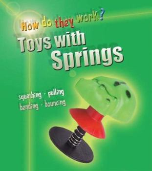 Toys With Springs - Book  of the How Do They Work?