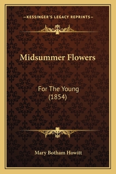 Paperback Midsummer Flowers: For The Young (1854) Book