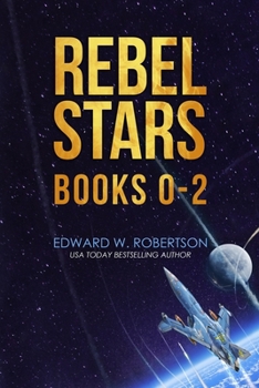 Paperback Rebel Stars: Books 0-2 Book