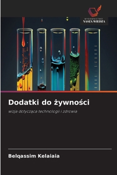 Paperback Dodatki do zywnosci (Polish Edition) [Polish] Book