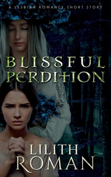 Paperback Blissful Perdition: a Lesbian Romance Short Story Book